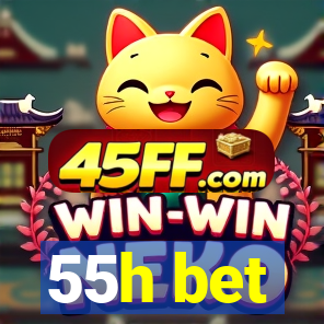 55h bet